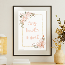 Load image into Gallery viewer, Any Bowl’s a Goal