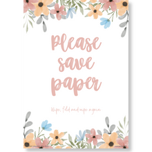 Load image into Gallery viewer, Please Save Paper…