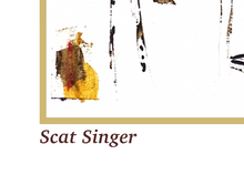 Load image into Gallery viewer, Scat Singer
