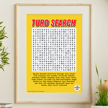 Load image into Gallery viewer, Turd Search - Funny Rude Toilet Humour Bathroom Wall Art Wordsearch Print Poster