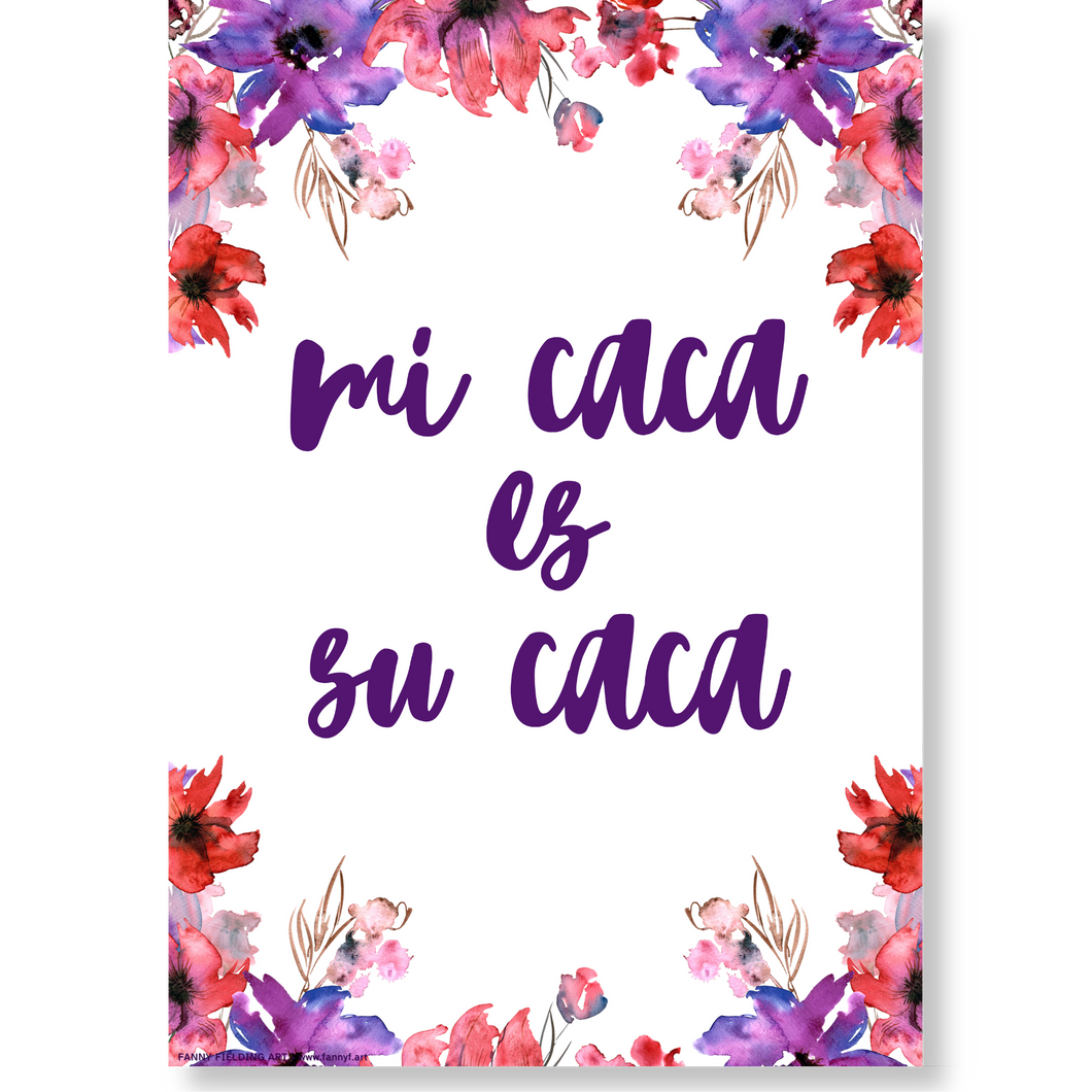 Mi Caca es Su Caca