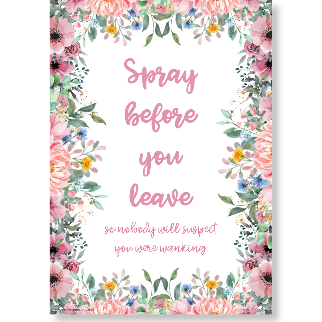 Spray Before You Leave…