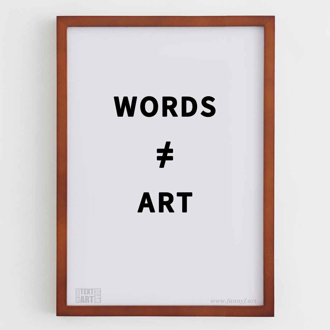 Words ≠ Art